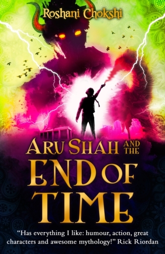 Aru Shah and the End of Time Aru Shah and the End of Time