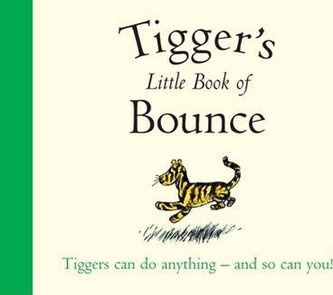 Winnie-the-Pooh: Tigger's Little Book of Bounce