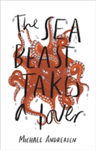 The Sea Beast Takes a Lover The Sea Beast Takes a Lover