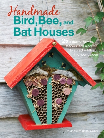 Handmade Bird, Bee, and Bat Houses