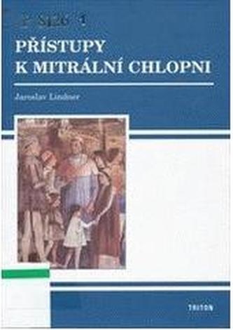 Přístupy k mitrální chlopni