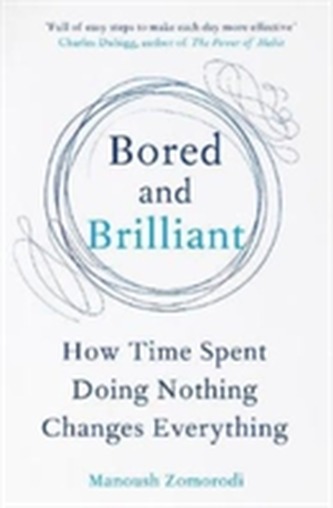 Bored and Brilliant