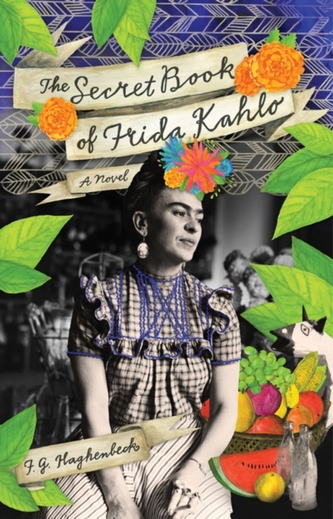 The Secret Book Of Frida Kahlo