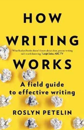 How Writing Works How Writing Works