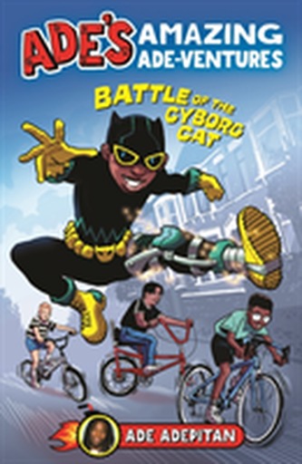 Ade's Amazing Ade-ventures: Battle of the Cyborg Cat