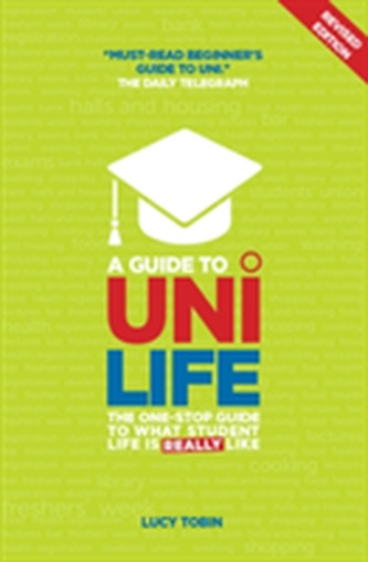 A Guide to Uni Life (Revised Edition) A Guide to Uni Life (Revised Edition)