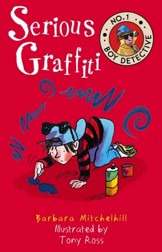 Serious Graffiti (No. 1 Boy Detective) Serious Graffiti (No. 1 Boy Detective)