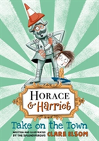 Horace and Harriet: Take on the Town Horace and Harriet: Take on the Town