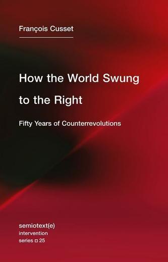 How the World Swung to the Right How the World Swung to the Right