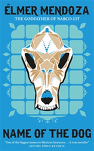 Name of the Dog: A Lefty Mendieta Investigation (Book 3)