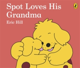 Spot Loves His Grandma