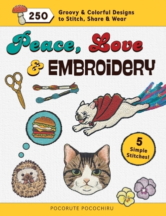 Peace, Love & Embroidery