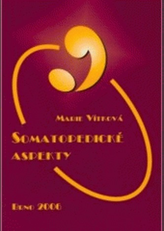 Somatopedické aspekty (Marie Vítková, 2006)