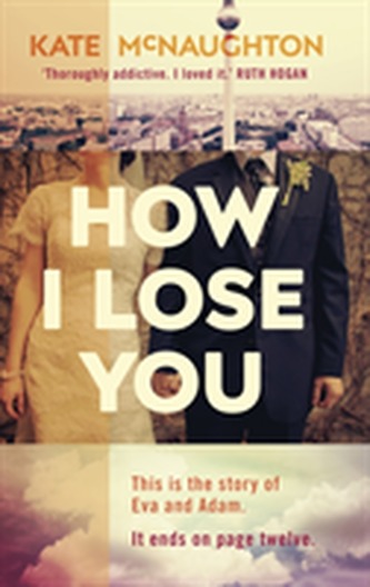 How I Lose You How I Lose You