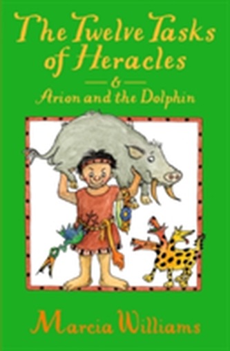 The Twelve Tasks of Heracles and Arion and the Dolphins