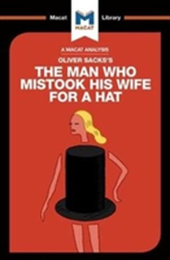 The Man Who Mistook His Wife For a Hat