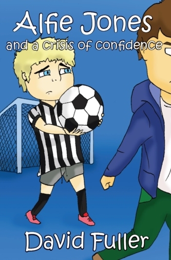 Alfie Jones and a Crisis of Confidence Alfie Jones and a Crisis of Confidence