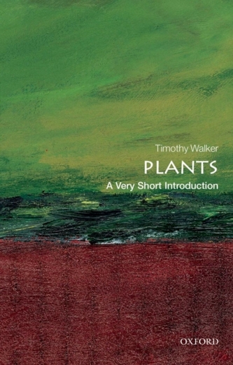 Plants: A Very Short Introduction Plants: A Very Short Introduction