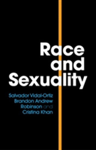 Race and Sexuality Race and Sexuality