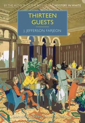 Thirteen Guests Thirteen Guests