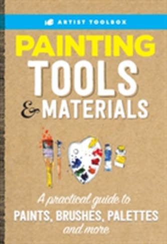 Artist Toolbox: Painting Tools & Materials