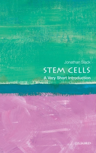 Stem Cells: A Very Short Introduction Stem Cells: A Very Short Introduction