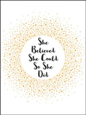 She Believed She Could So She Did