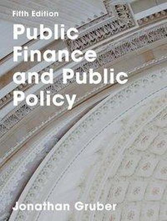Public Finance and Public Policy Public Finance and Public Policy