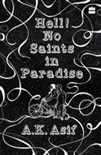 Hell! no saints in paradise