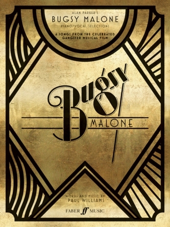 Bugsy Malone Song Selection (Piano/Voice/Guitar)
