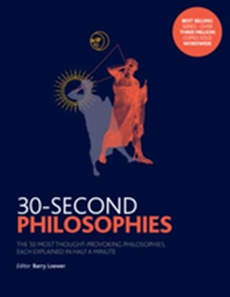 30-Second Philosophies 30-Second Philosophies