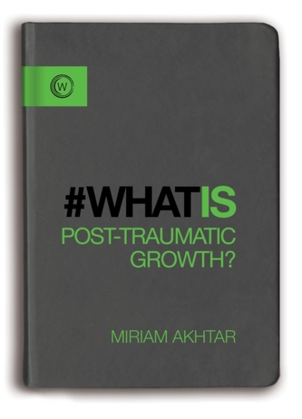 What is Post Traumatic Growth