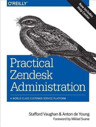 Practical Zendesk Administration 2ed