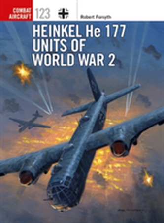 Heinkel He 177 Units of World War 2 Heinkel He 177 Units of World War 2