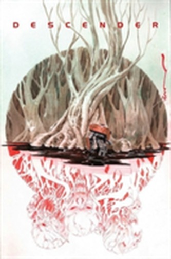 Descender Volume 5: Rise of the Robots Descender Volume 5: Rise of the Robots