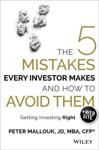 The 5 Mistakes Every Investor Makes and How to Avoid Them