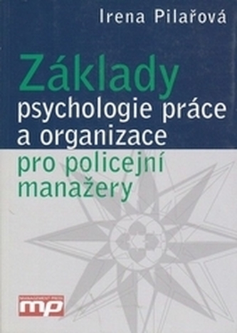 Základy psychologie práce a organizace pro policejní manažery