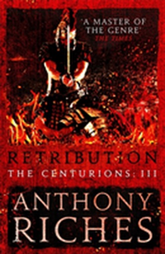 Retribution: The Centurions III Retribution: The Centurions III