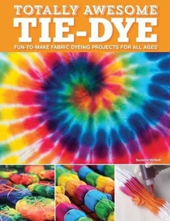 Totally Awesome Tie-Dye