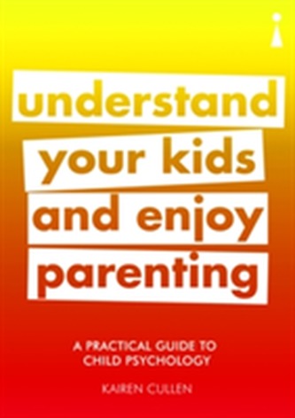 A Practical Guide to Child Psychology