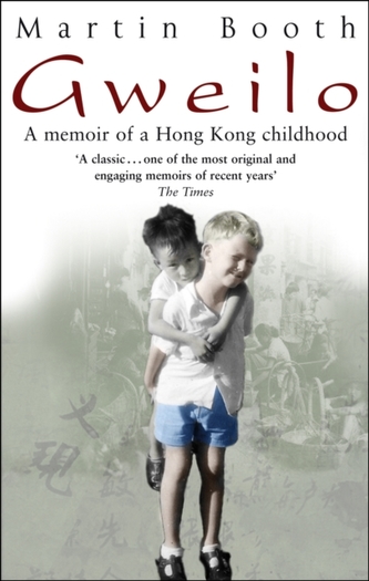 Gweilo: Memories Of A Hong Kong Childhood