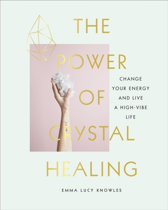 The Power of Crystal Healing The Power of Crystal Healing