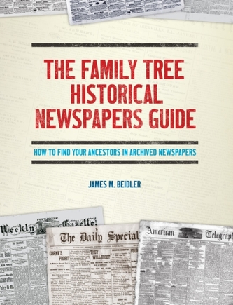The Family Tree Historical Newspapers Guide