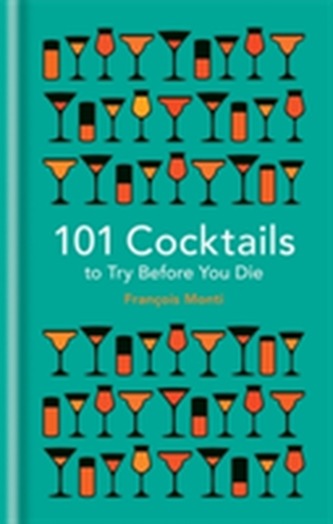 101 Cocktails to try before you die