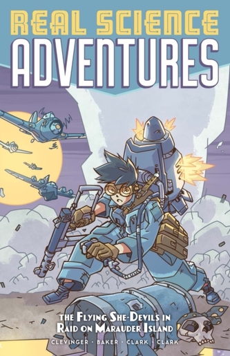 Atomic Robo Presents Real Science Adventures The Flying She-Devils In Raid Onmarauder Island