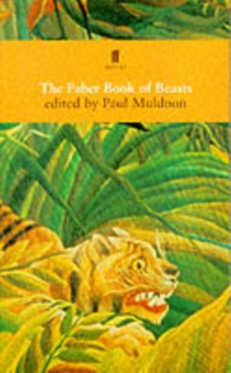 The Faber Book of Beasts The Faber Book of Beasts