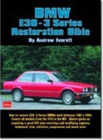 BMW E30-3 Series Restoration Bible