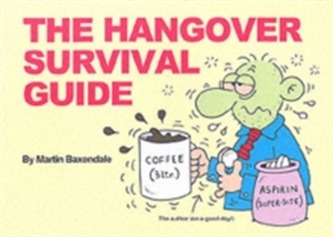 The Hangover Survival Guide