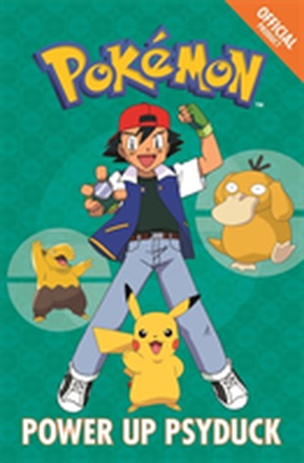 The Official Pokemon Fiction: Power Up Psyduck