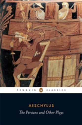 The The Persians and Other Plays